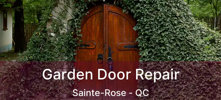  Garden Door Repair Sainte-Rose - QC
