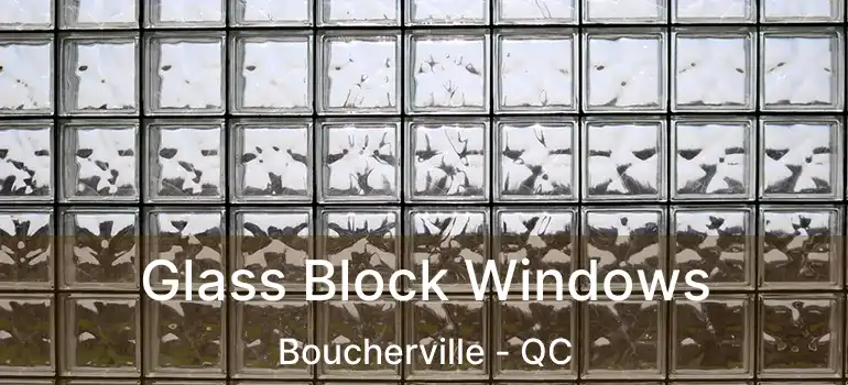  Glass Block Windows Boucherville - QC