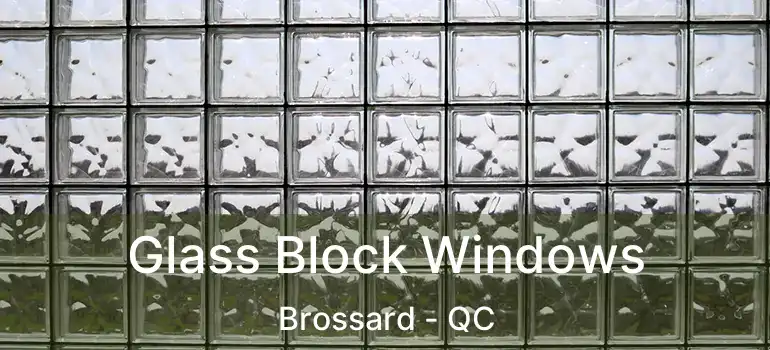  Glass Block Windows Brossard - QC