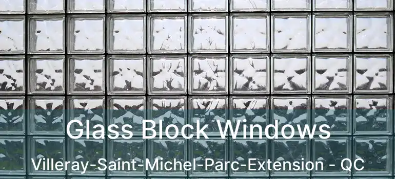  Glass Block Windows Villeray-Saint-Michel-Parc-Extension - QC