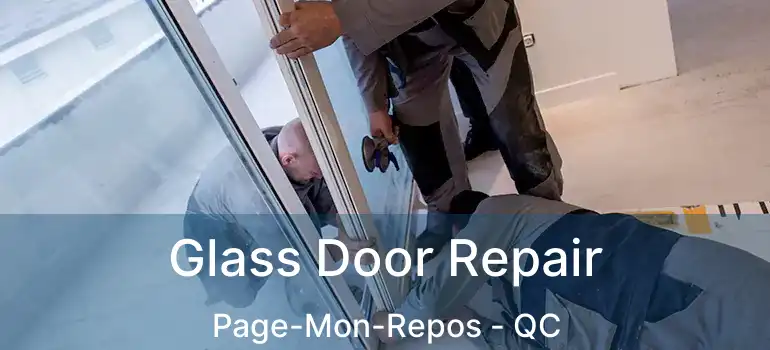 Glass Door Repair Page-Mon-Repos - QC