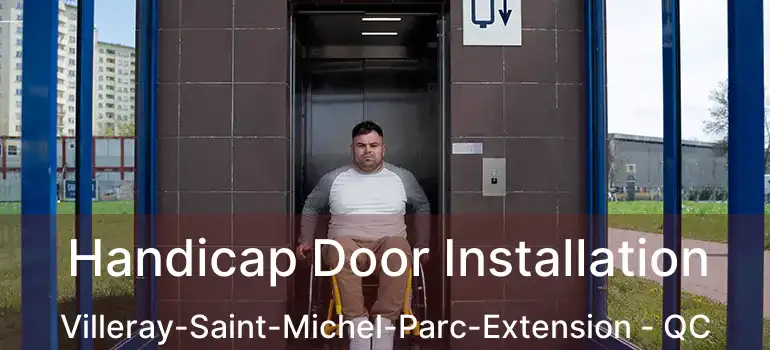  Handicap Door Installation Villeray-Saint-Michel-Parc-Extension - QC