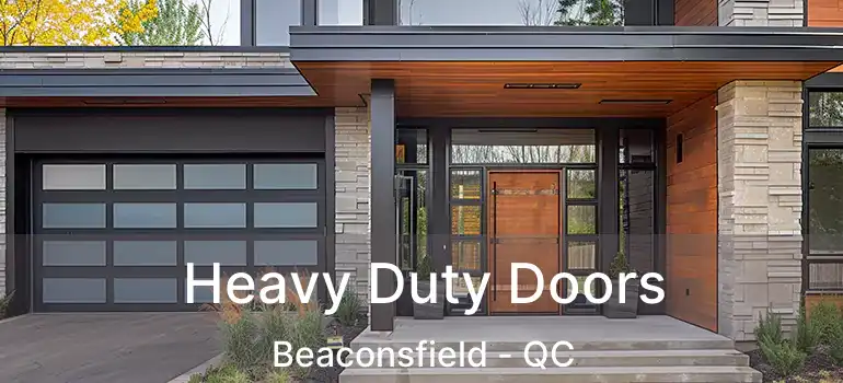  Heavy Duty Doors Beaconsfield - QC