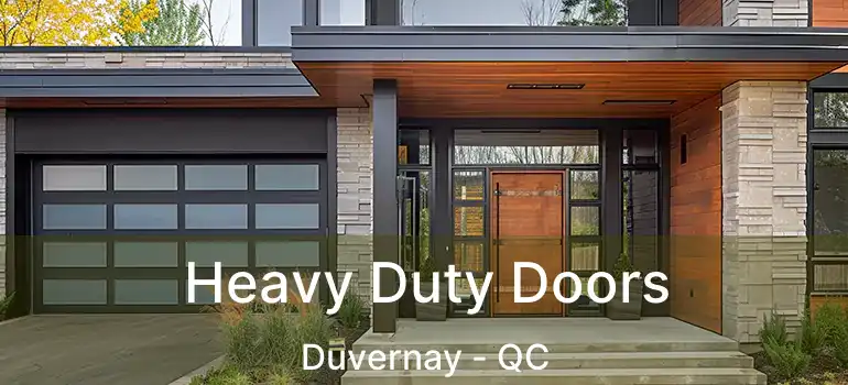  Heavy Duty Doors Duvernay - QC