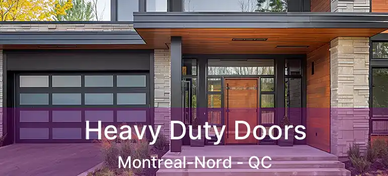  Heavy Duty Doors Montreal-Nord - QC