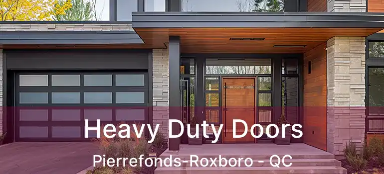  Heavy Duty Doors Pierrefonds-Roxboro - QC