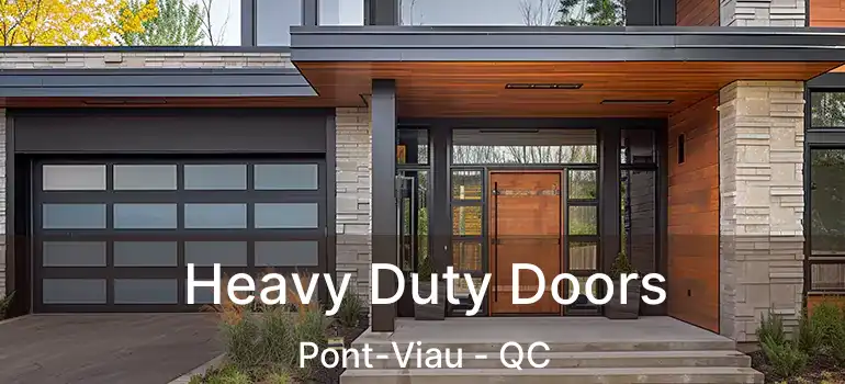  Heavy Duty Doors Pont-Viau - QC