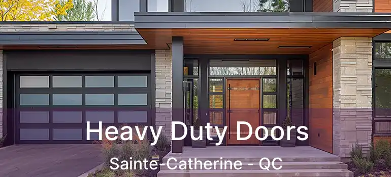  Heavy Duty Doors Sainte-Catherine - QC