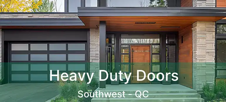  Heavy Duty Doors Southwest - QC