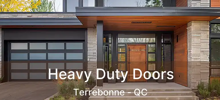  Heavy Duty Doors Terrebonne - QC