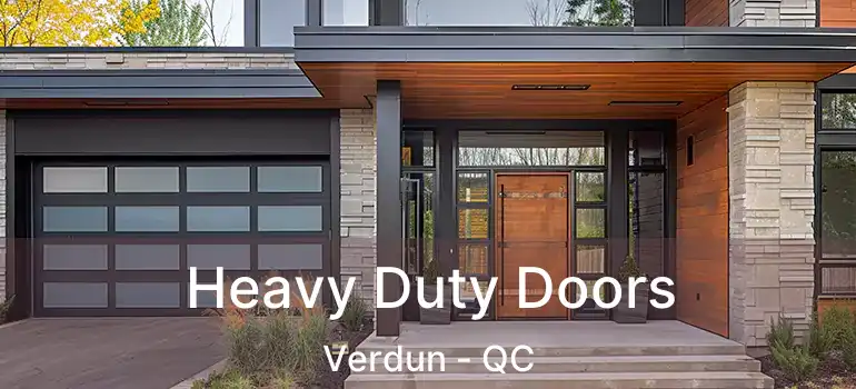  Heavy Duty Doors Verdun - QC