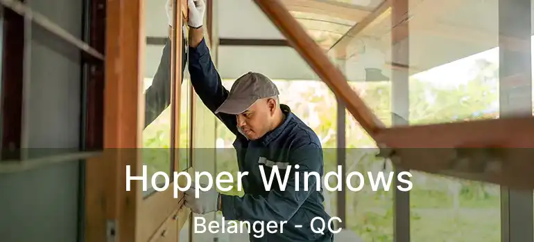  Hopper Windows Belanger - QC
