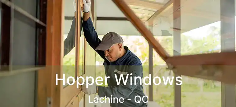  Hopper Windows Lachine - QC