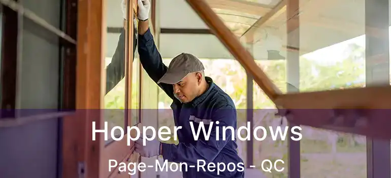  Hopper Windows Page-Mon-Repos - QC