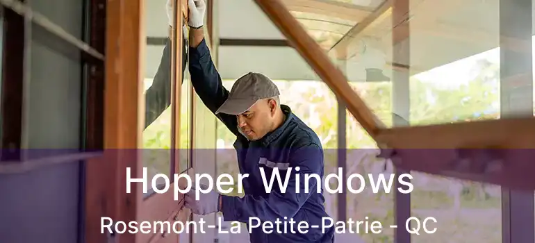  Hopper Windows Rosemont-La Petite-Patrie - QC
