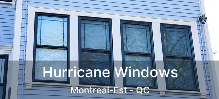  Hurricane Windows Montreal-Est - QC