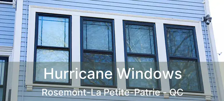  Hurricane Windows Rosemont-La Petite-Patrie - QC