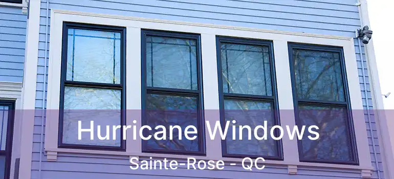  Hurricane Windows Sainte-Rose - QC