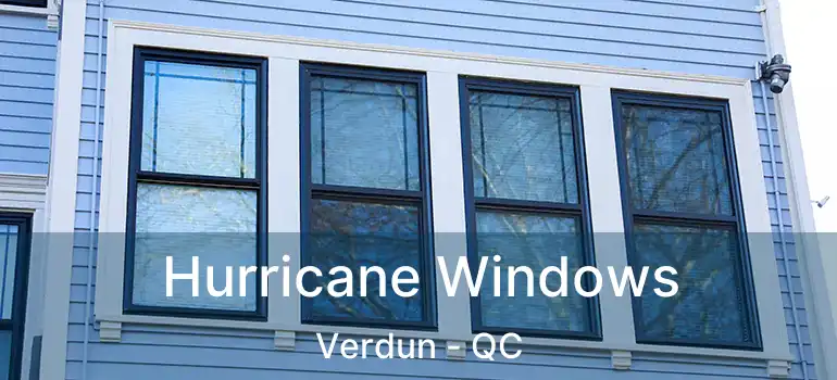  Hurricane Windows Verdun - QC