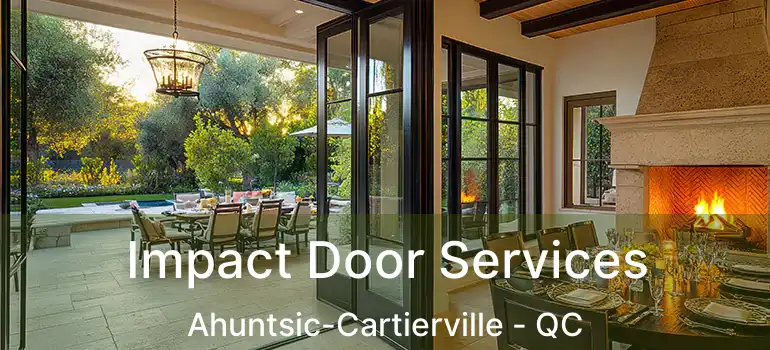  Impact Door Services Ahuntsic-Cartierville - QC