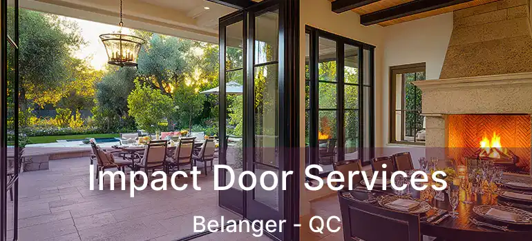  Impact Door Services Belanger - QC