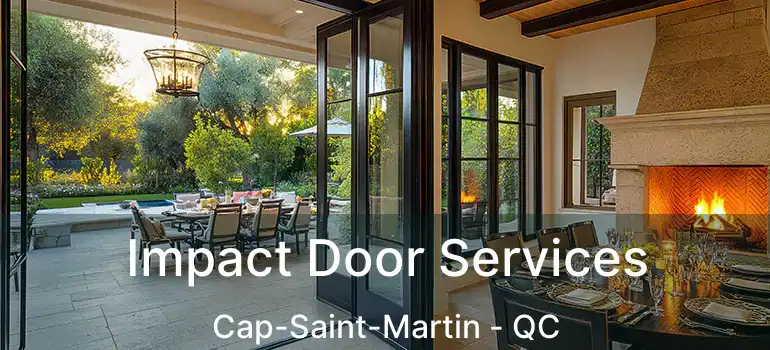  Impact Door Services Cap-Saint-Martin - QC