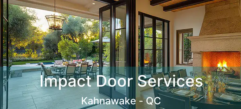  Impact Door Services Kahnawake - QC