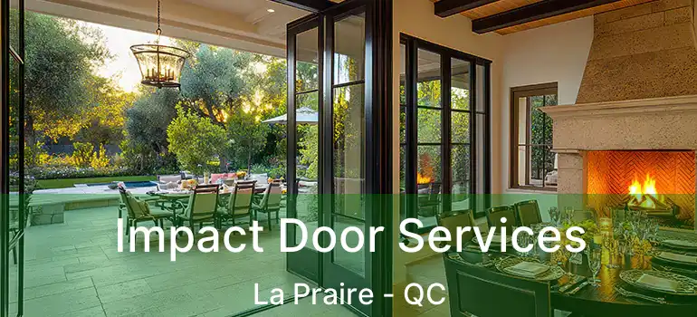  Impact Door Services La Praire - QC