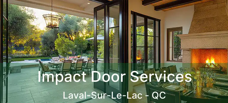  Impact Door Services Laval-Sur-Le-Lac - QC