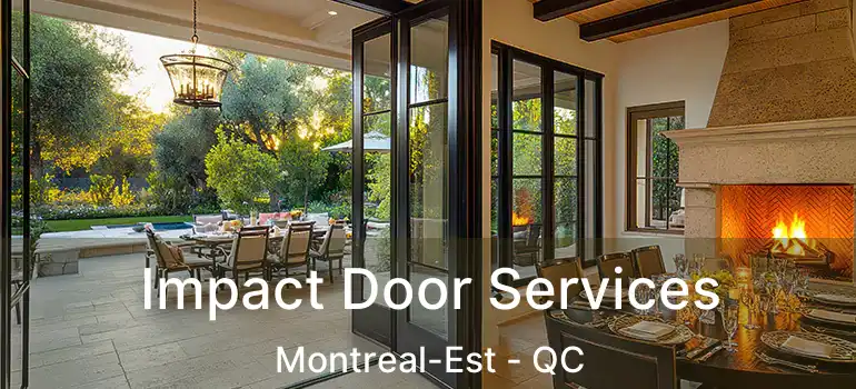  Impact Door Services Montreal-Est - QC