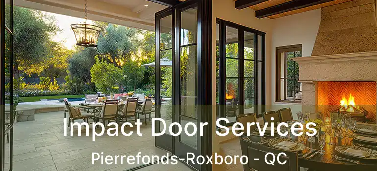  Impact Door Services Pierrefonds-Roxboro - QC
