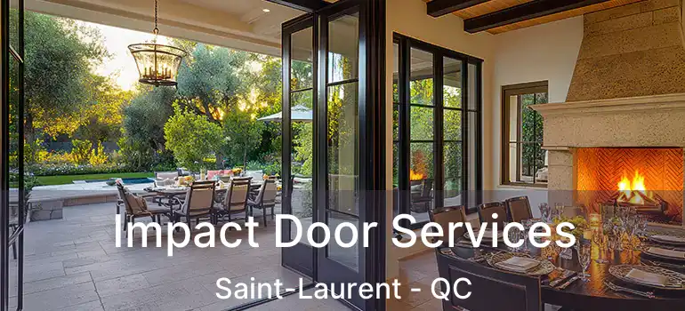  Impact Door Services Saint-Laurent - QC