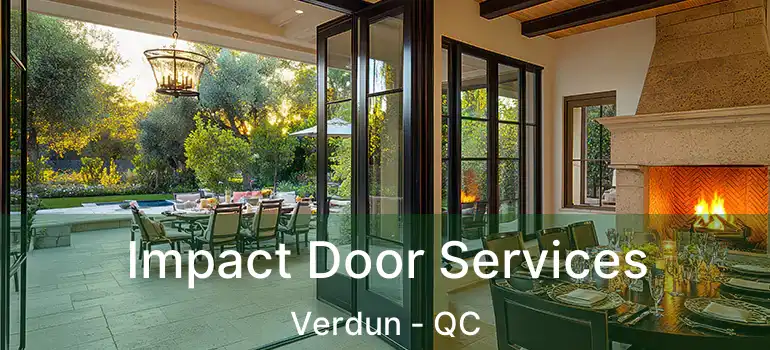  Impact Door Services Verdun - QC