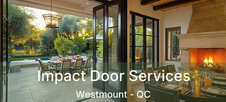  Impact Door Services Westmount - QC