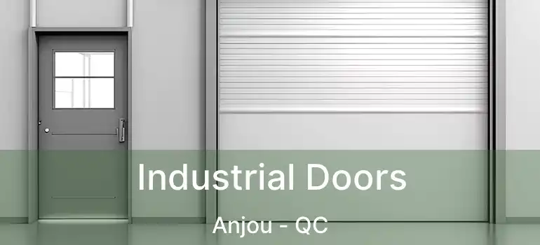  Industrial Doors Anjou - QC