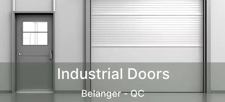  Industrial Doors Belanger - QC