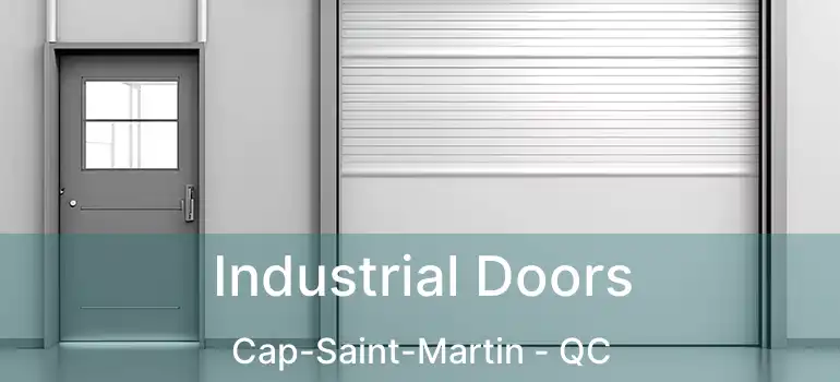  Industrial Doors Cap-Saint-Martin - QC