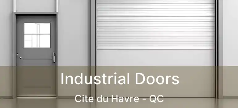  Industrial Doors Cite du Havre - QC