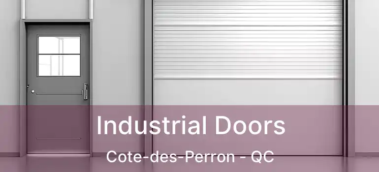  Industrial Doors Cote-des-Perron - QC