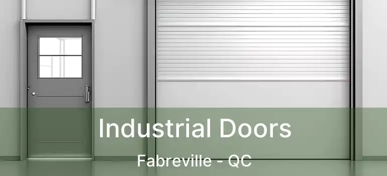  Industrial Doors Fabreville - QC