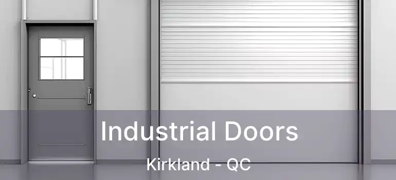 Industrial Doors Kirkland - QC