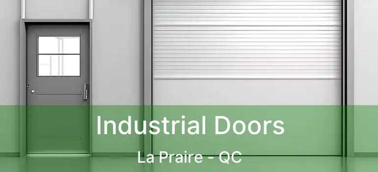  Industrial Doors La Praire - QC
