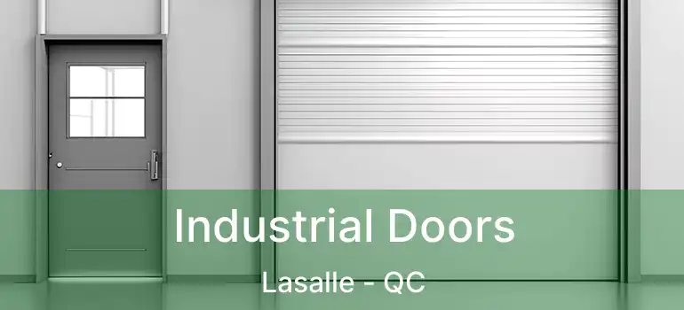  Industrial Doors Lasalle - QC