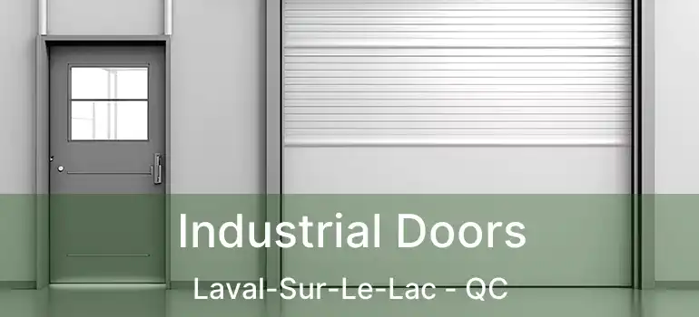  Industrial Doors Laval-Sur-Le-Lac - QC