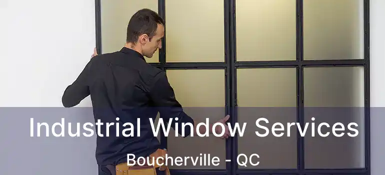  Industrial Window Services Boucherville - QC
