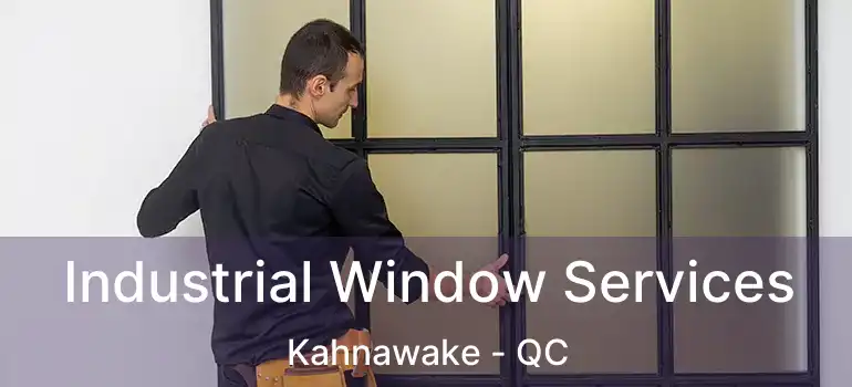  Industrial Window Services Kahnawake - QC