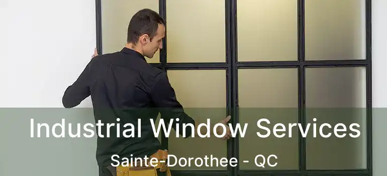  Industrial Window Services Sainte-Dorothee - QC