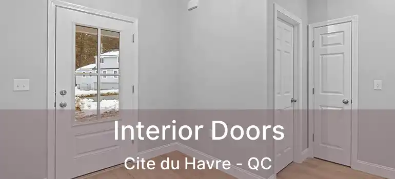  Interior Doors Cite du Havre - QC