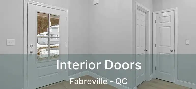  Interior Doors Fabreville - QC