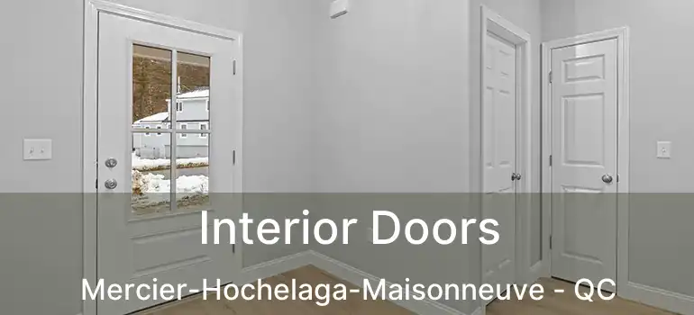  Interior Doors Mercier-Hochelaga-Maisonneuve - QC